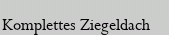 Komplettes Ziegeldach